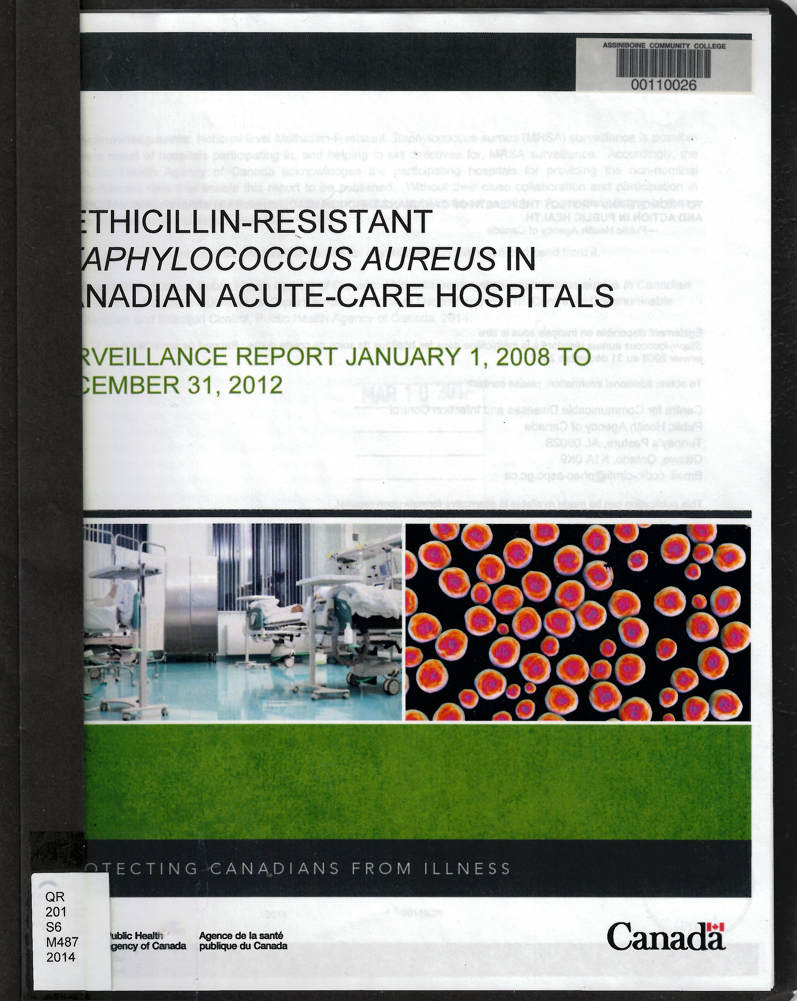 Methicillin-resistant Staphylococcus aureus in Canadian acute-care hospitals : surveillance report January 1, 2008 to December 31, 2012