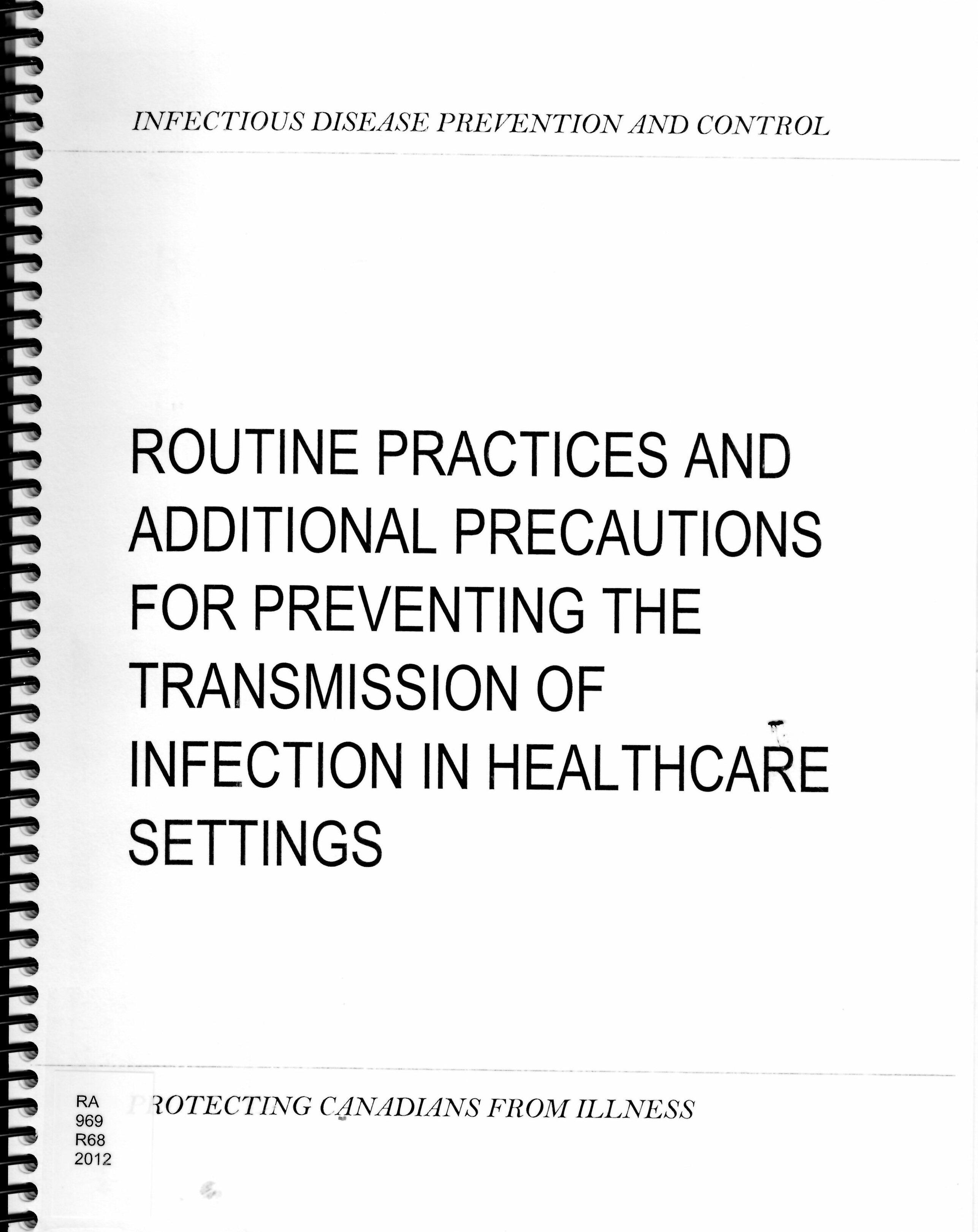 Routine practices and additional precautions for preventing the transmission of infection in healthcare settings