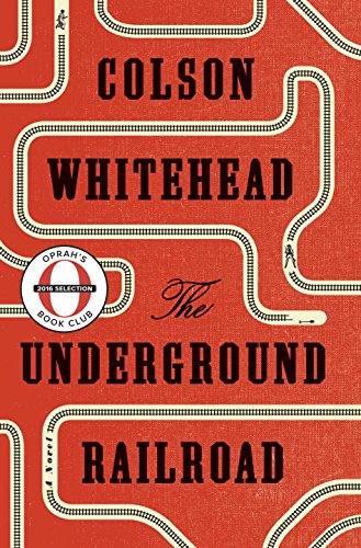 The underground railroad : a novel