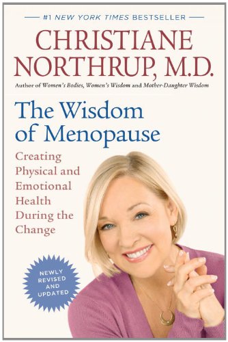 The wisdom of menopause : creating physical and emotional health during the change