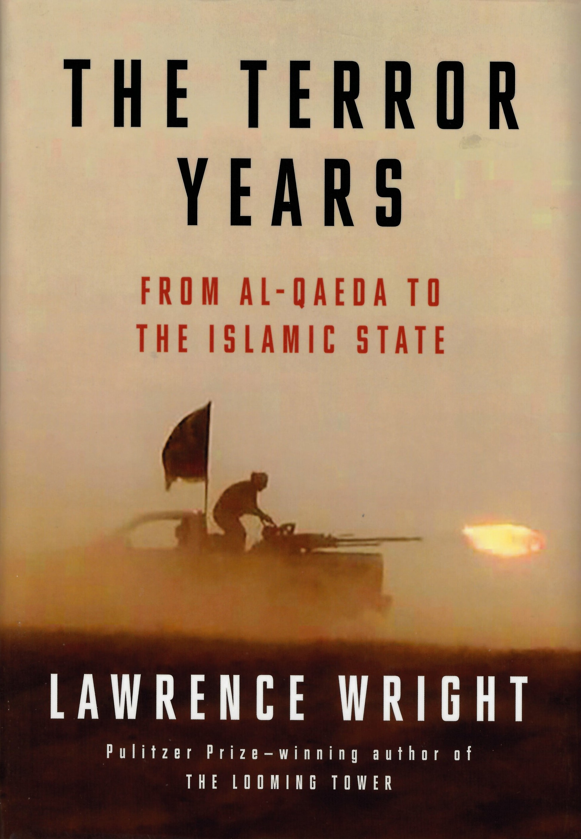 The terror years : from al-Qaeda to the Islamic State