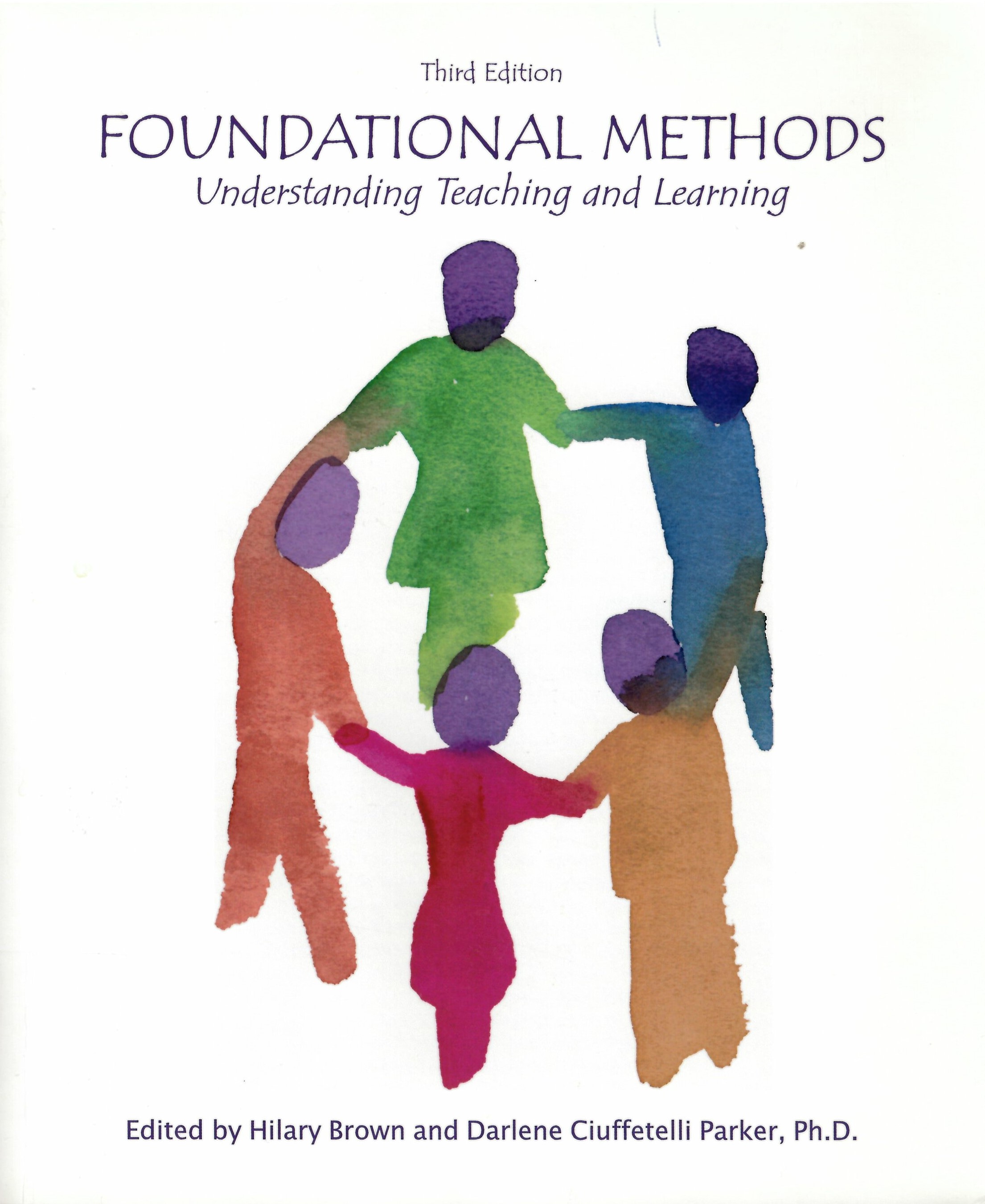 Foundational methods : understanding teaching and learning