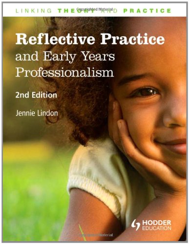 Reflective practice and early years professionalism