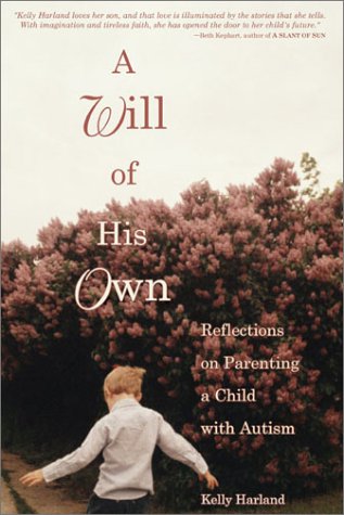 A will of his own : reflections on parenting a child with autism