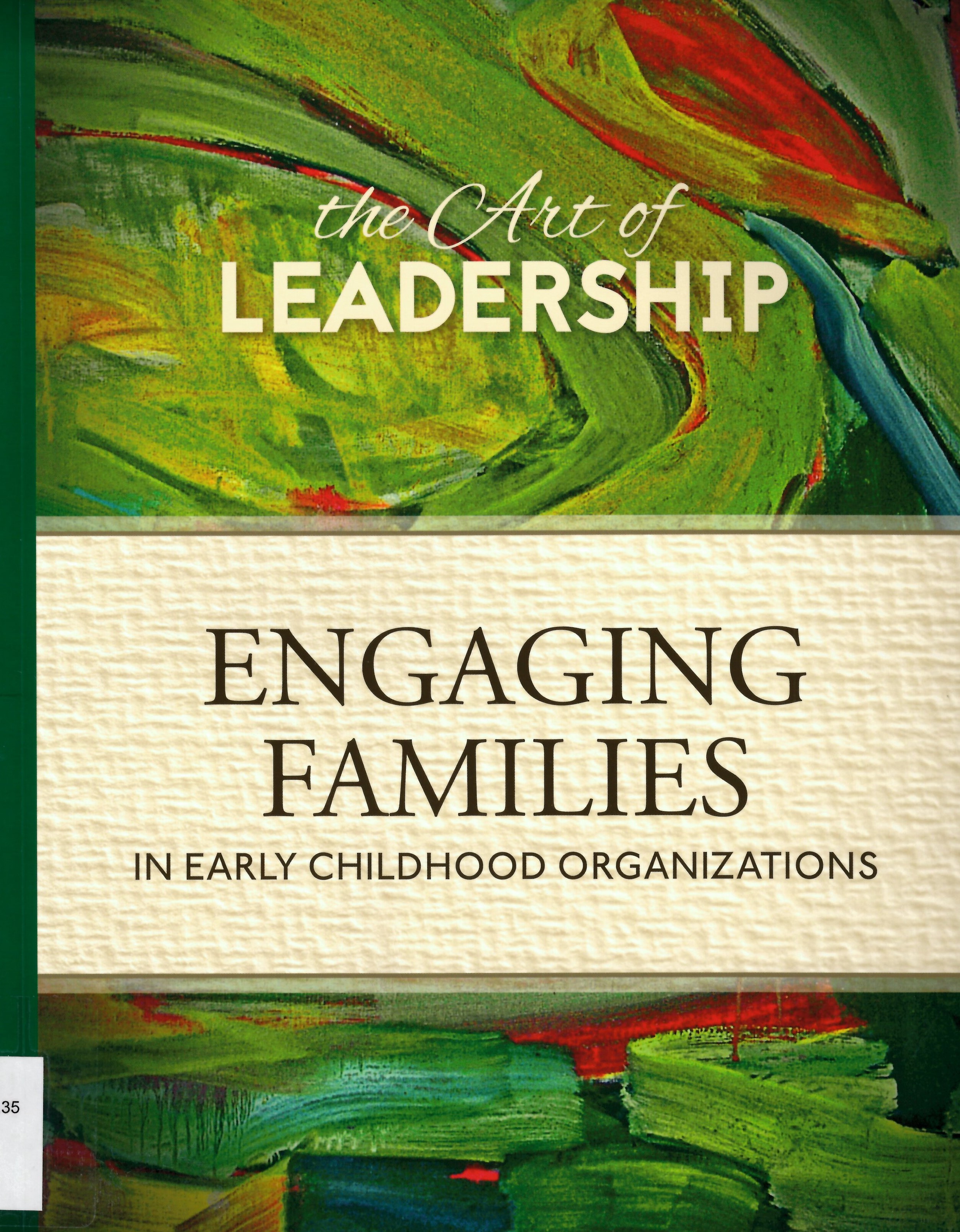 The art of leadership : engaging families in early childhood organizations