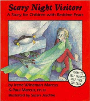 Scary night visitors : a story for children with bedtime fears