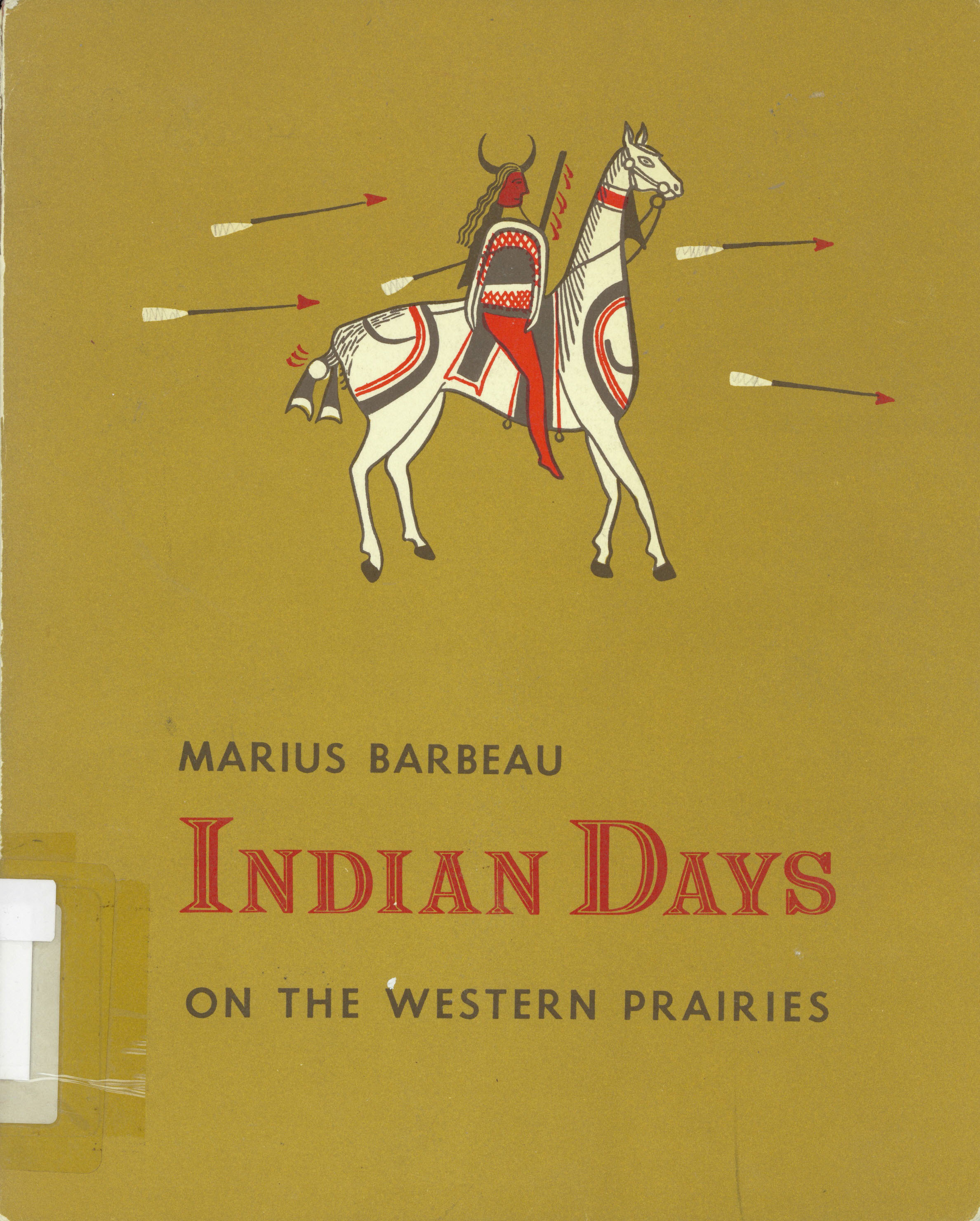 Indian days on the western prairies