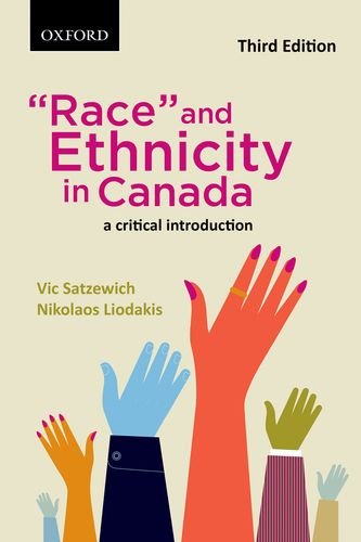 "Race" and ethnicity in Canada : a critical introduction