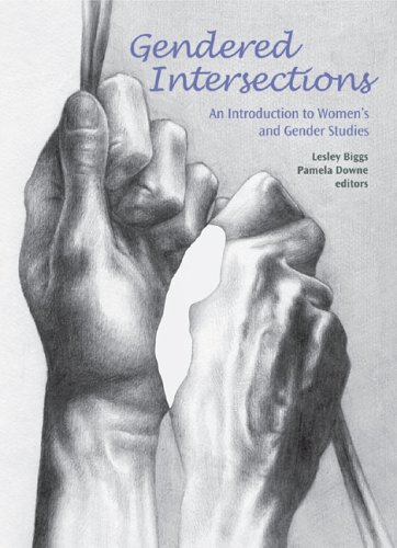 Gendered intersections : an introduction to women's and gender studies