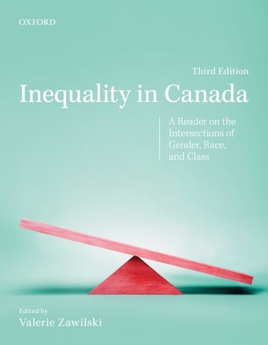 Inequality in Canada : a reader on the intersections of gender, race, and class