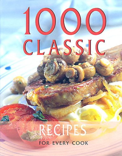 1000 classic recipes for every cook.
