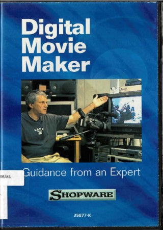 Digital movie maker : guidance from an expert