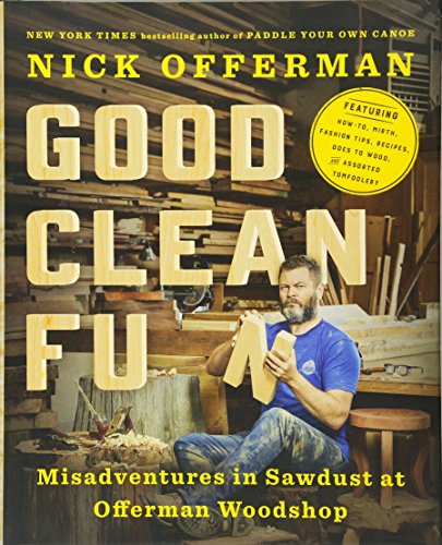 Good clean fun : misadventures in sawdust at Offerman Woodshop