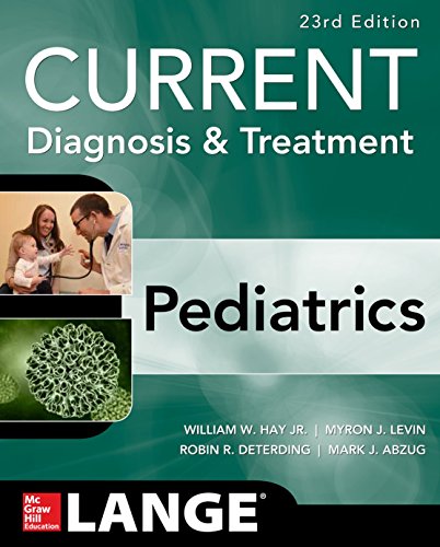 Current diagnosis & treatment : pediatrics