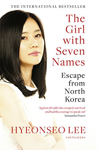 The girl with seven names : a North Korean defector's story