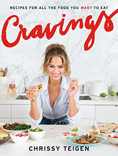 Cravings : recipes for all the food you want to eat