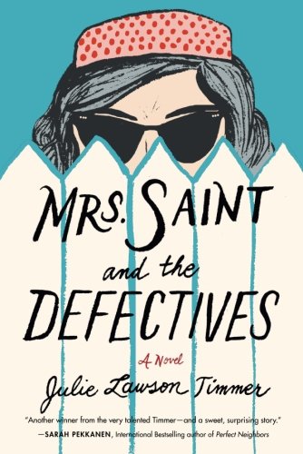 Mrs. Saint and the defectives : a novel