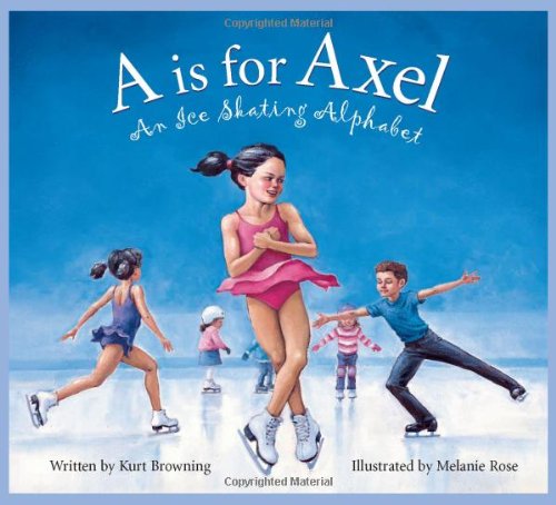 A is for axel : an ice skating alphabet