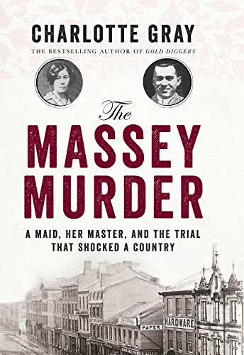 The Massey murder : a maid, her master, and the trial that shocked a country