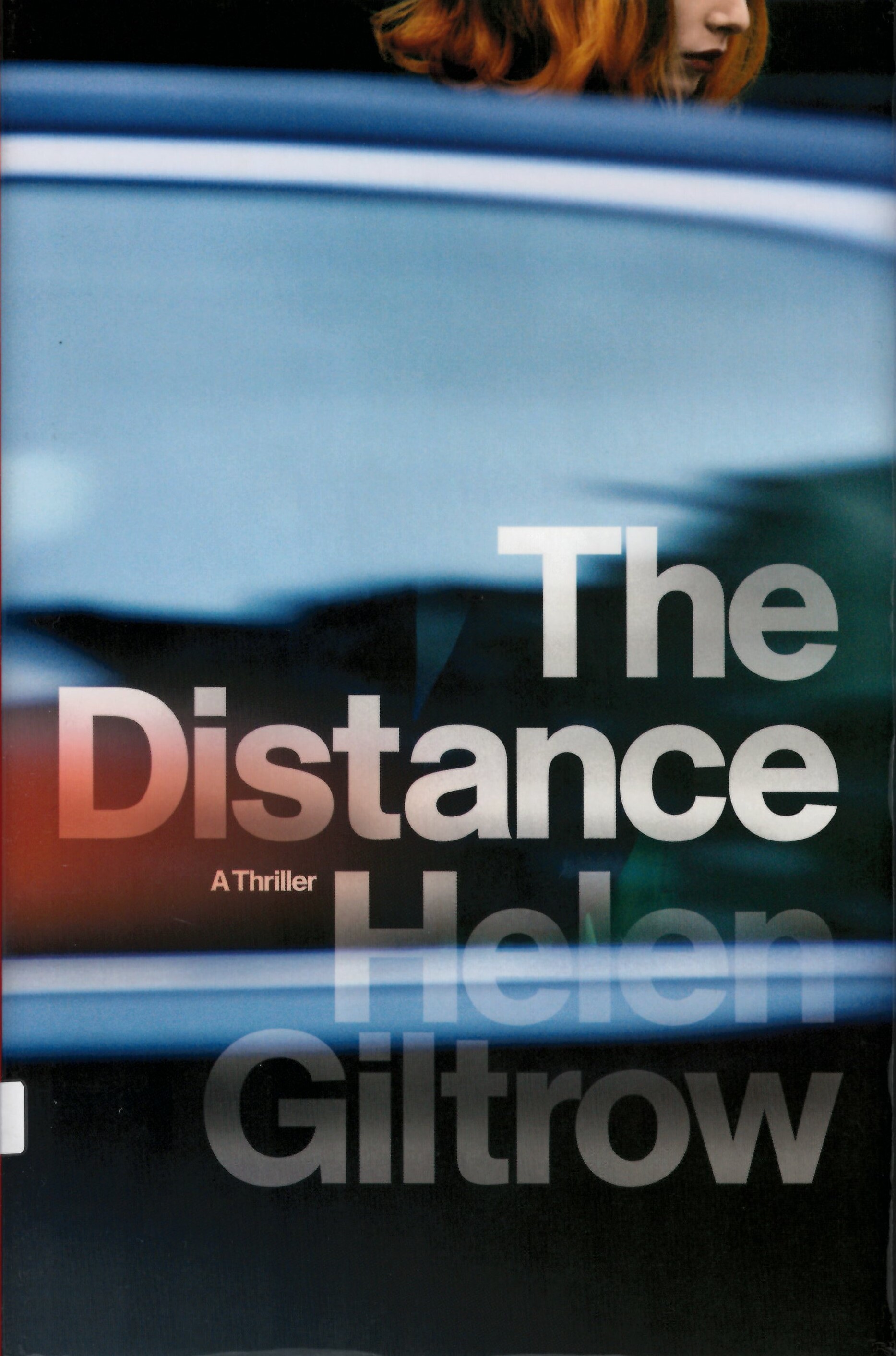 The distance : a thriller