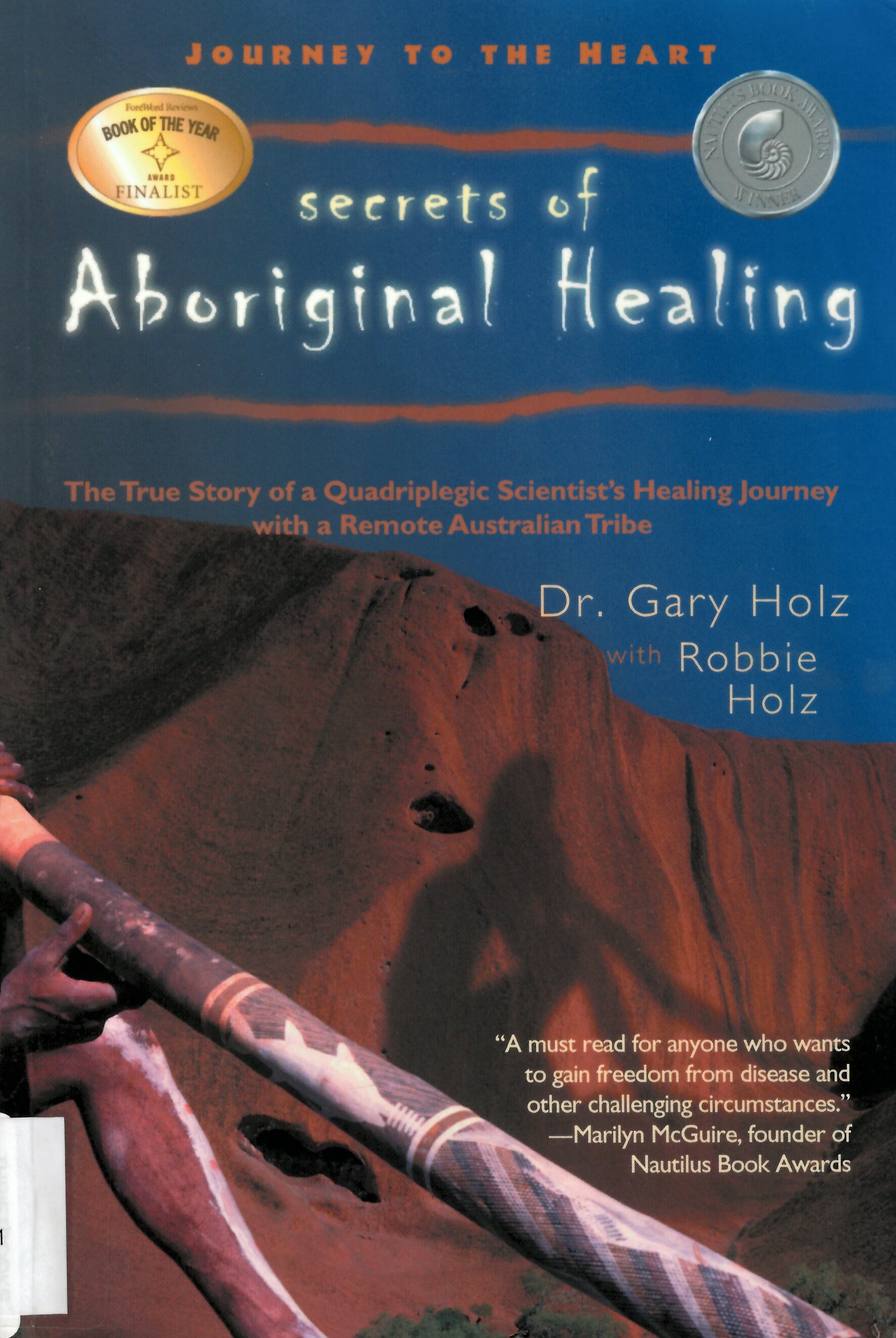 Journey to the heart : secrets of Aboriginal healing