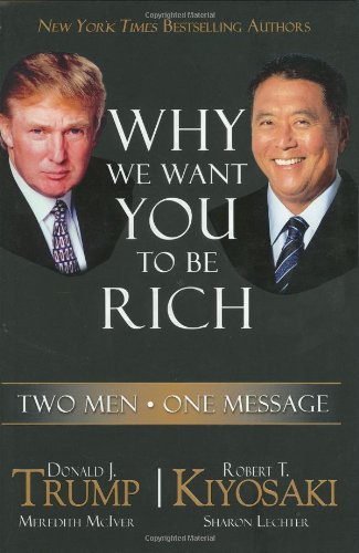 Why we want you to be rich : two men, one message