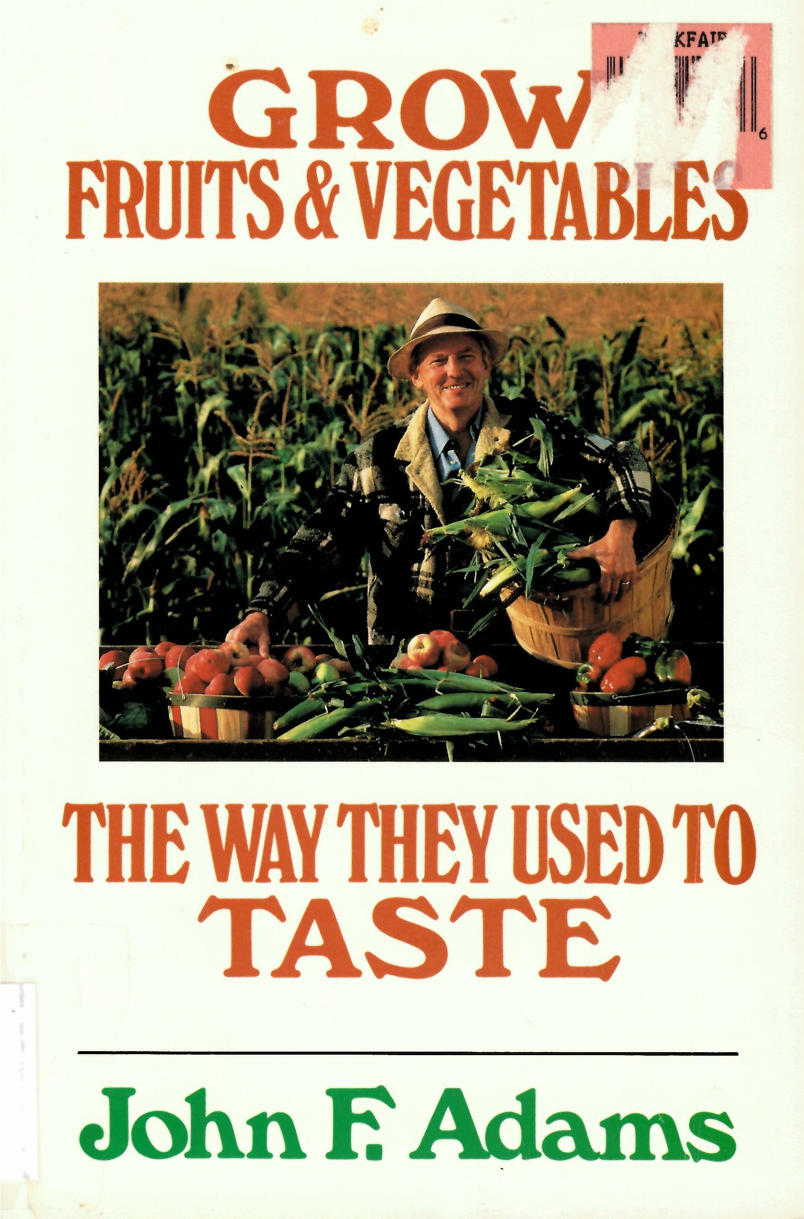 Grow fruits & vegetables the way they used to taste