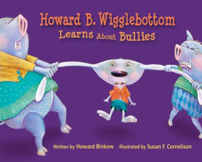 Howard B. Wigglebottom learns about bullies