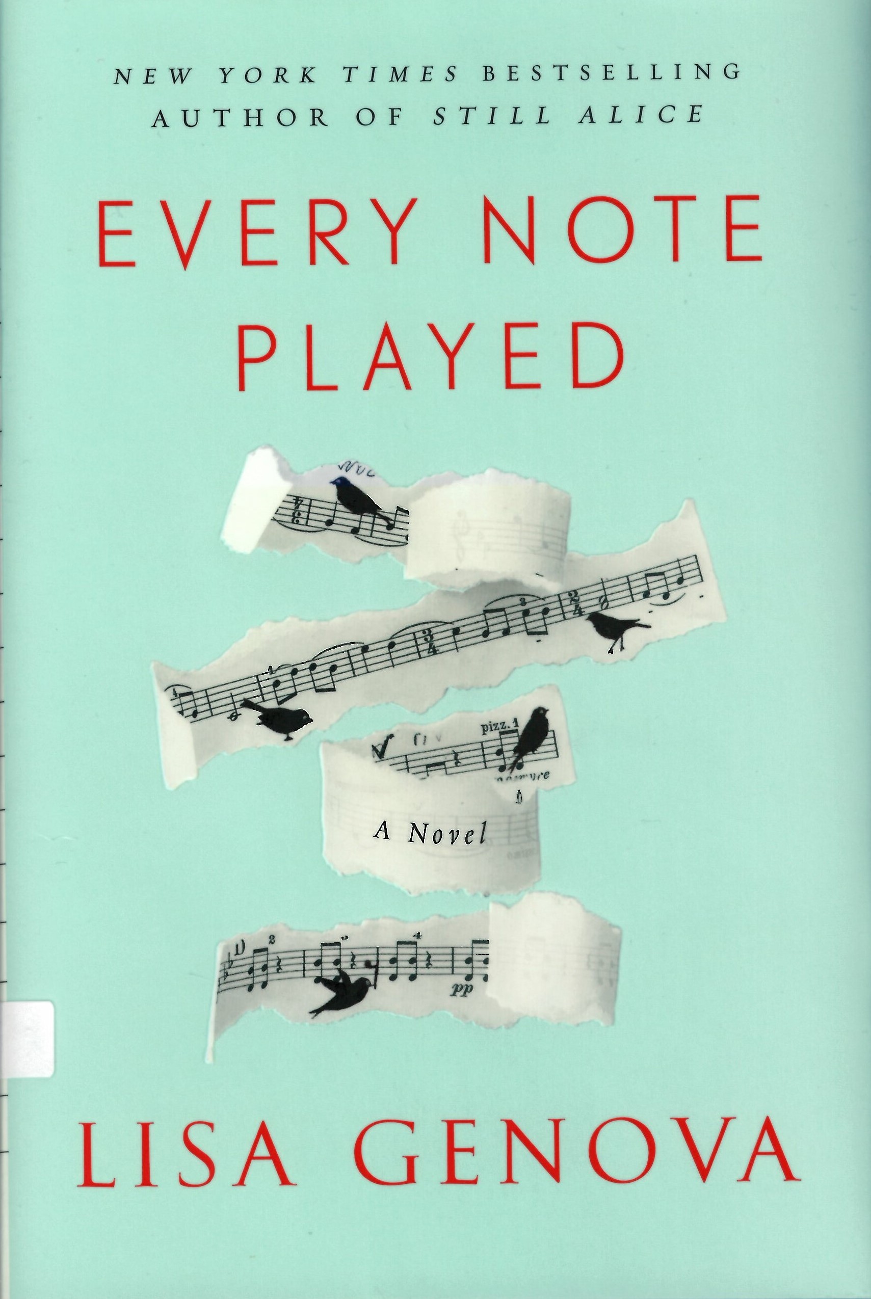 Every note played : a novel