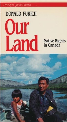 Our land : native rights in Canada