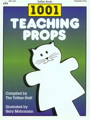 1001 teaching props : simple props to make for working with young children