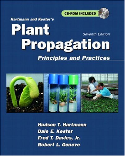 Hartmann and Kester's plant propagation : principles and practices