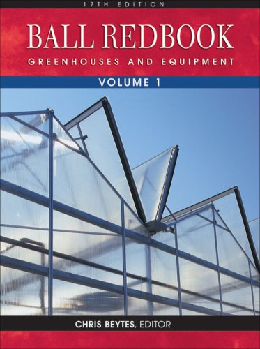 Ball red book : greenhouses and equipment. Volume 1.