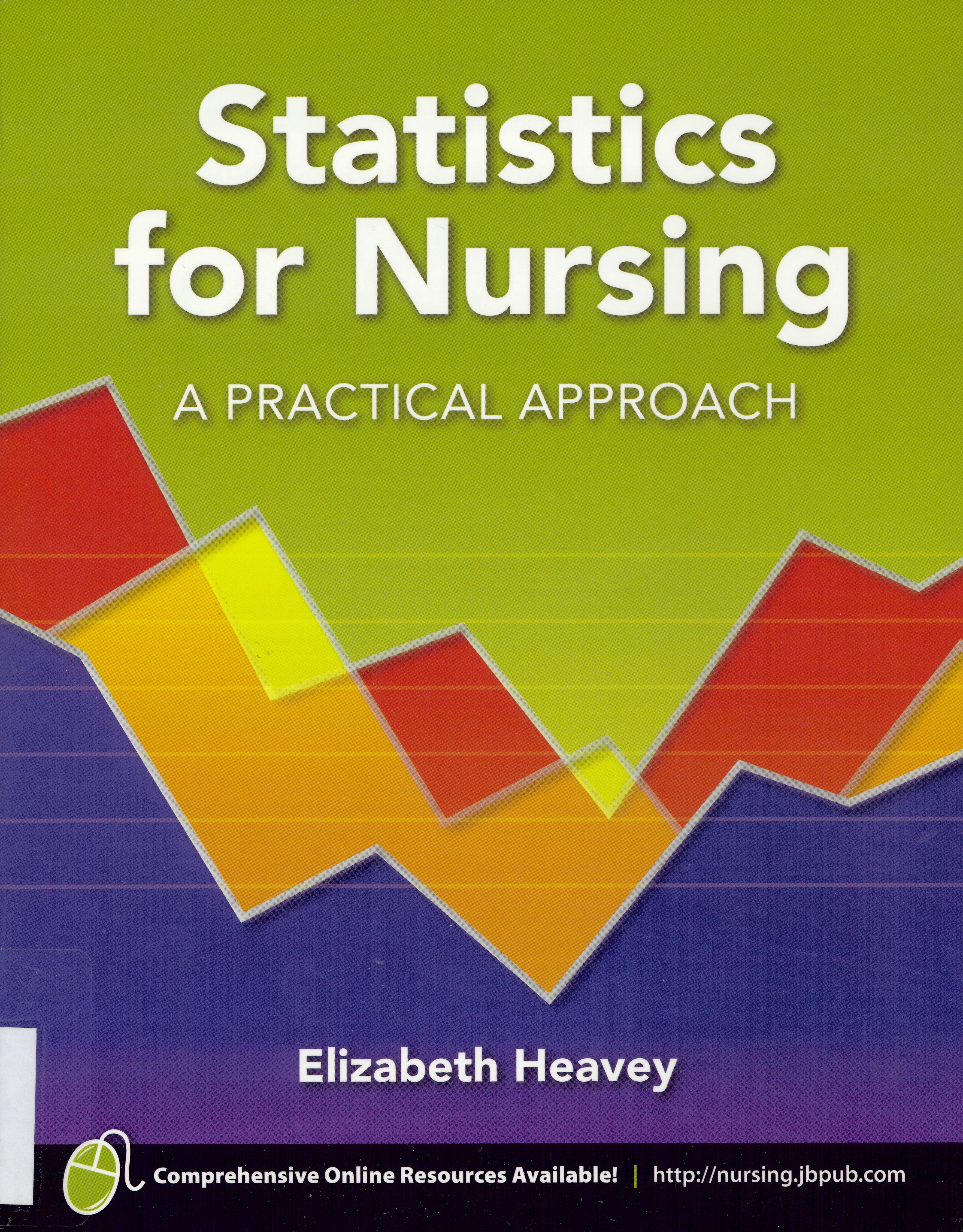 Statistics for nursing : a practical approach