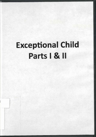 Exceptional child : parts I & II