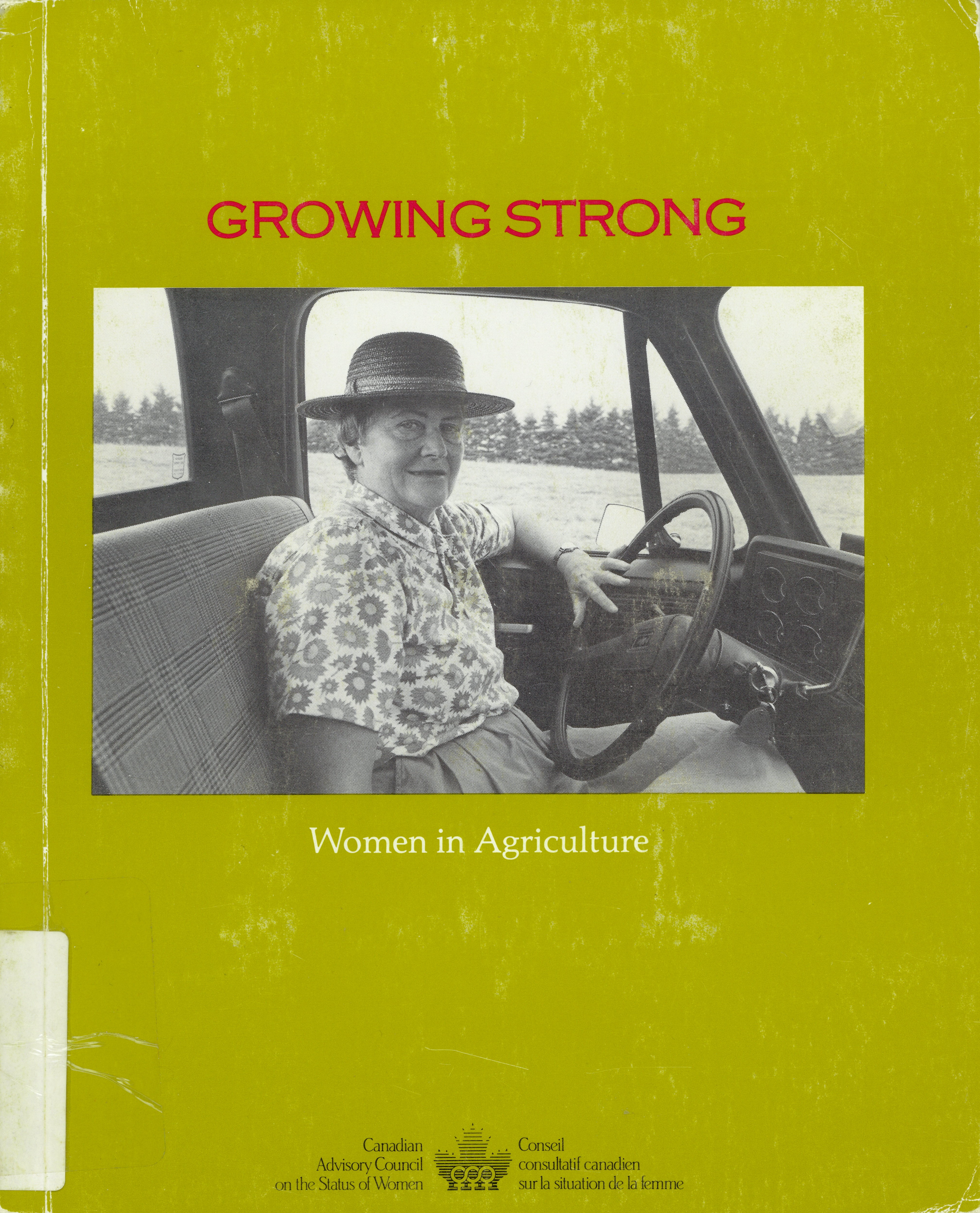 Growing strong: women in agriculture /