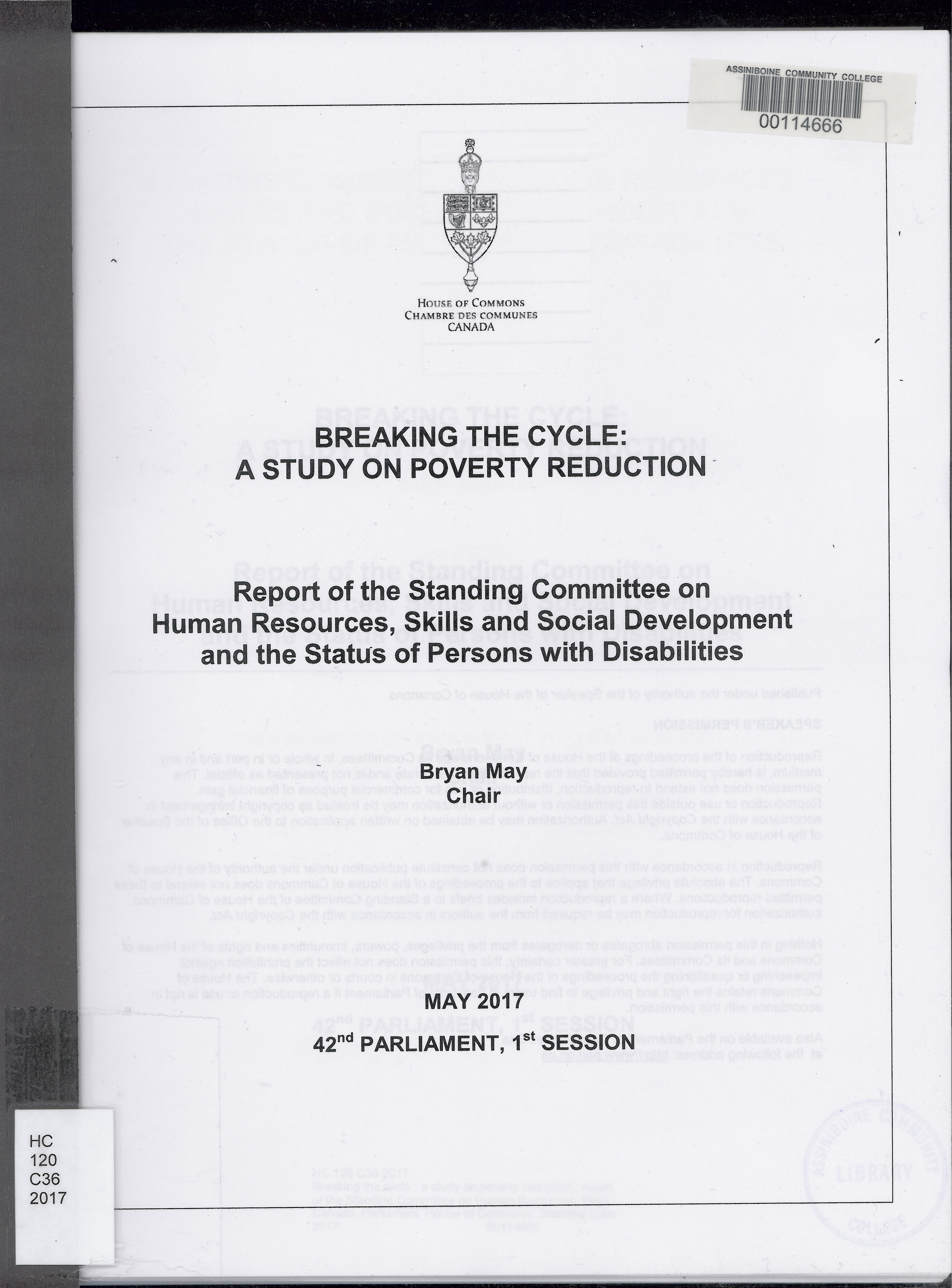 Breaking the cycle : a study on poverty reduction : report of the Standing Committee on Human Resources, Skills and Social Development and the Status of Persons with Disabilities