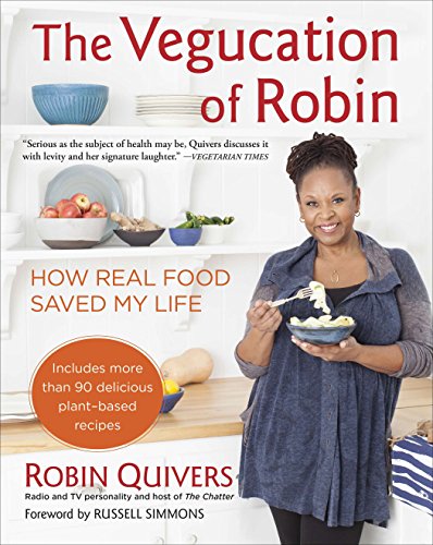 The vegucation of Robin : how real food saved my life