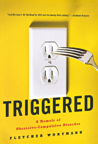 Triggered : a memoir of obsessive-compulsive disorder