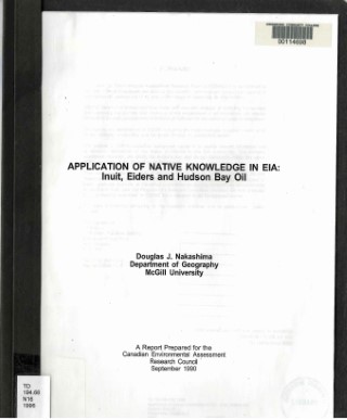 Application of native knowledge in EIA : Inuit, eiders and Hudson Bay oil