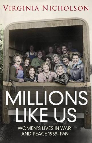 Millions like us : women's lives in war and peace 1939-1949