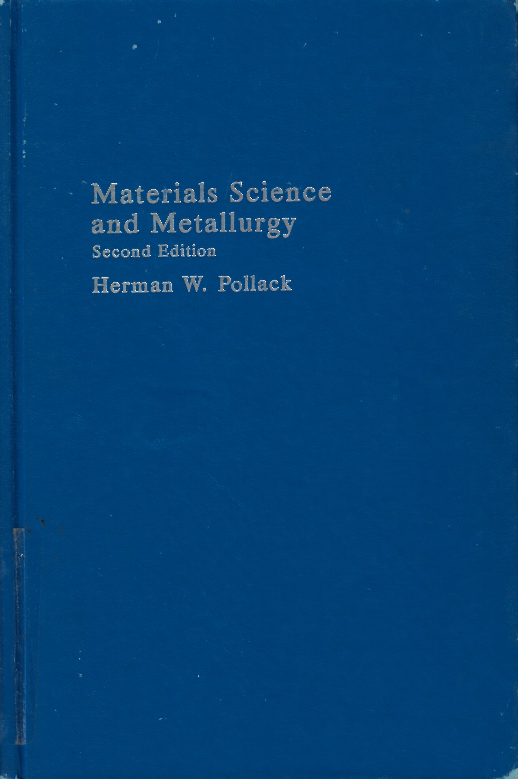 Materials science and metallurgy
