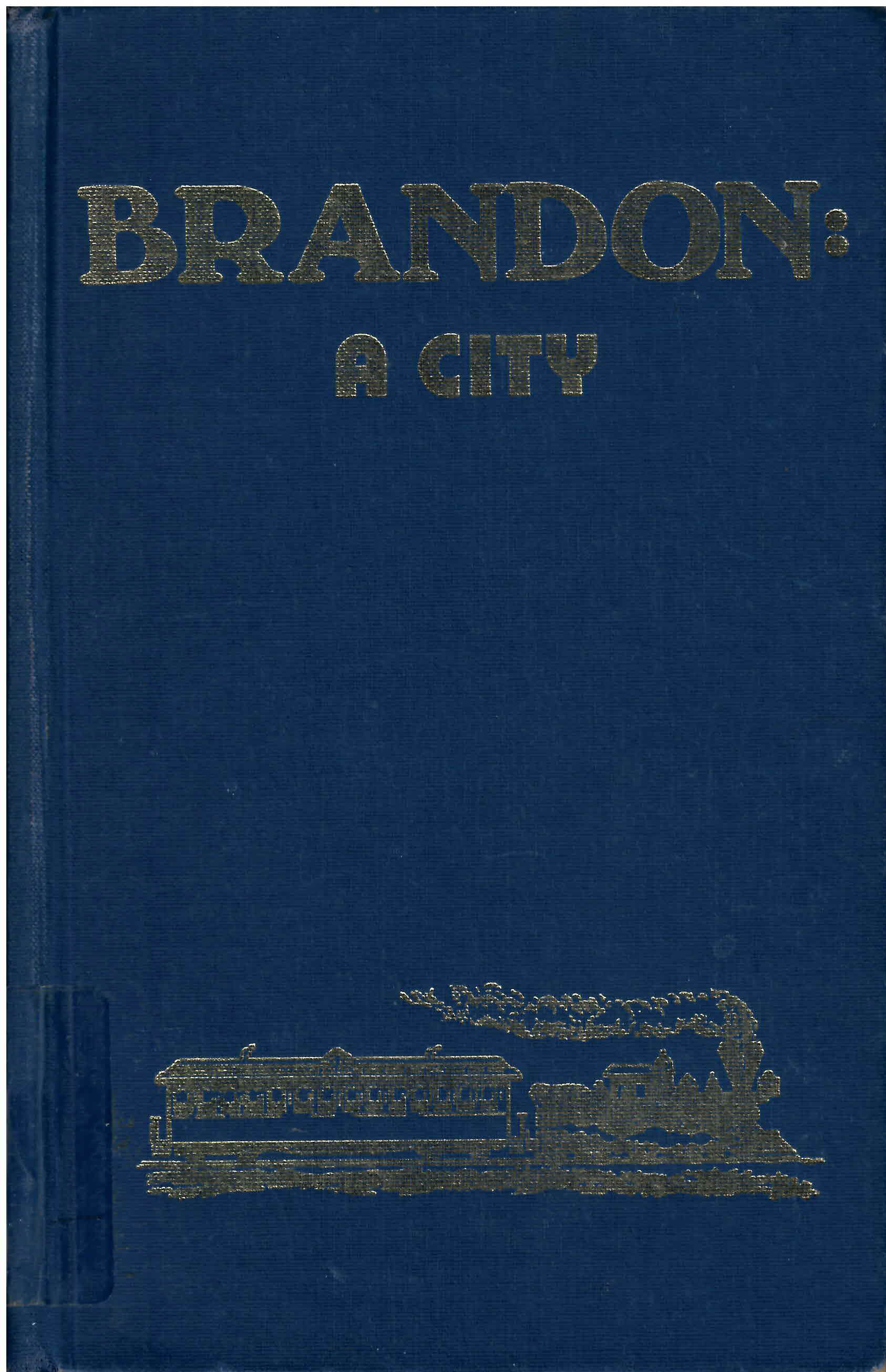 Brandon: : a city - 1881-1961