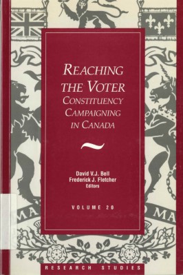 Reaching the voter: constituency campaigning in Canada /