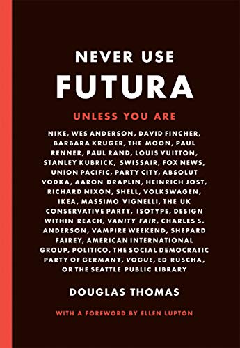 Never use futura