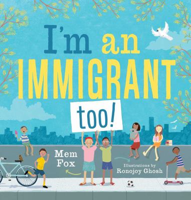 I'm an immigrant too!