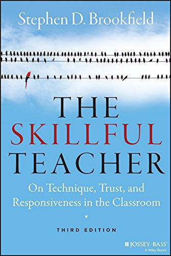 The skillful teacher : on technique, trust, and responsiveness in the classroom