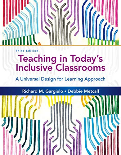 Teaching in today's inclusive classrooms : a universal design for learning approach
