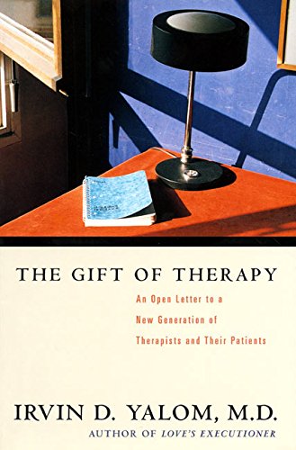 The gift of therapy : an open letter to a new generation of therapists and their patients