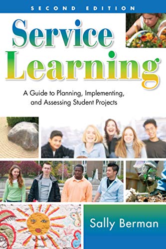 Service learning : a guide to planning, implementing, and assessing student projects